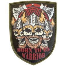 Шеврон ПВХ щит Born To Be Warrior